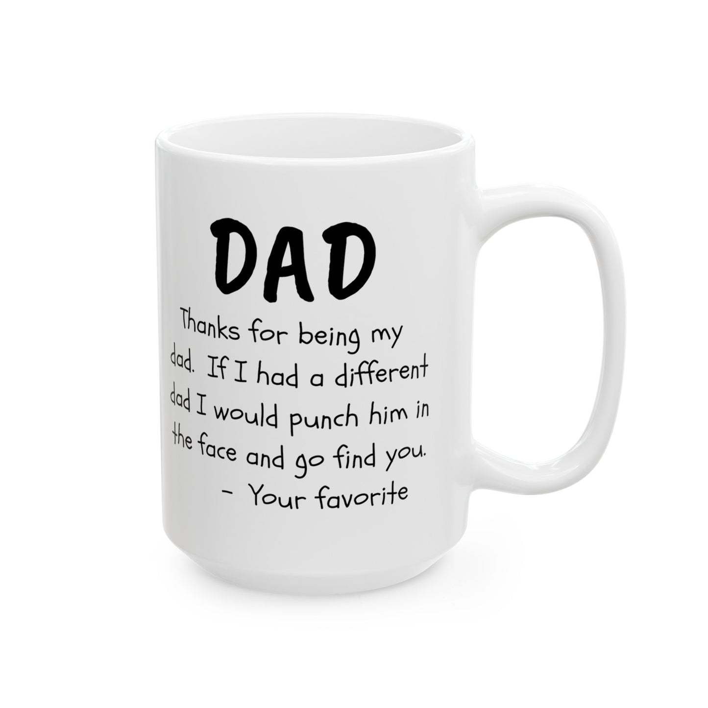 To My Dad | Ceramic Mug, (11oz, 15oz)