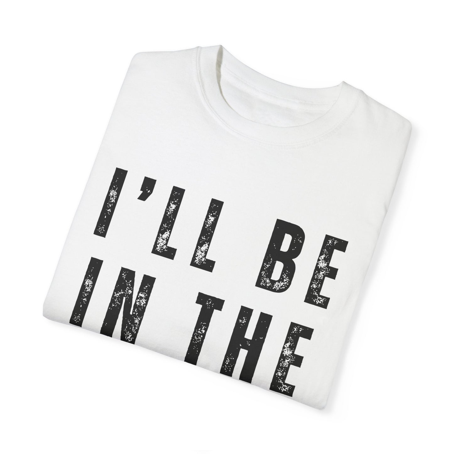To My Dad | Unisex Garment-Dyed T-shirt