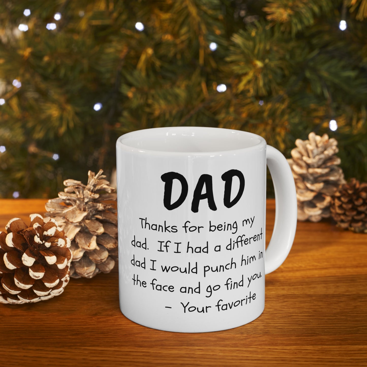 To My Dad | Ceramic Mug, (11oz, 15oz)