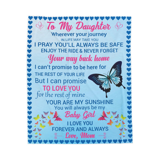 To My Daughter | Velveteen Plush Blanket 50x60