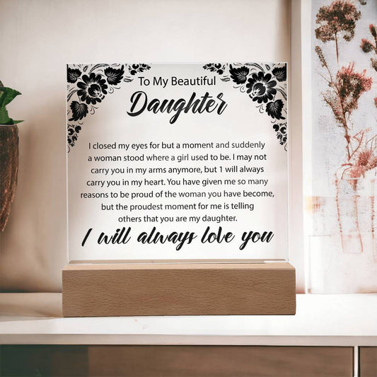 To My Daughter | Square Acrylic Plaque